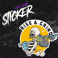 Rise & Grind - Vinyl Sticker